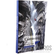 کتاب راهنمای فنی دره نوردی – Canyoning Technical Guide